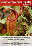 Grow Carnivorous Plants Volume 3